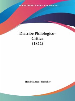 Diatribe Philologico-Critica (1822) - Hamaker, Hendrik Arent