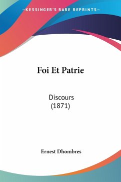 Foi Et Patrie - Dhombres, Ernest