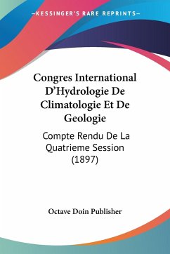 Congres International D'Hydrologie De Climatologie Et De Geologie