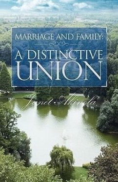 Marriage and Family: A distinctive union - Akinola, Janet