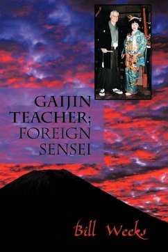 Gaijin Teacher; Foreign Sensei - Bill Weeks, Weeks; Bill Weeks