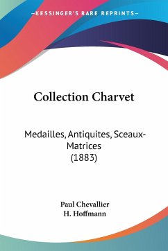 Collection Charvet - Chevallier, Paul; Hoffmann, H.