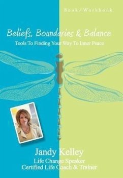 Beliefs, Boundaries & Balance - Marchand, Jandy; Kelley, Jandy