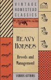 Heavy Horses - Breeds and Management