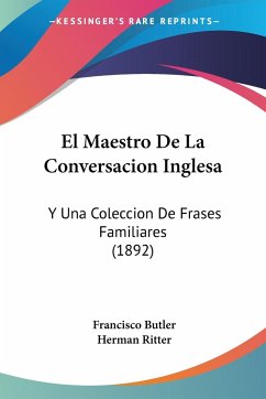 El Maestro De La Conversacion Inglesa - Butler, Francisco; Ritter, Herman