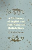 A Dictionary of English and Folk-Names of British Birds