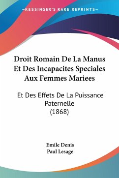 Droit Romain De La Manus Et Des Incapacites Speciales Aux Femmes Mariees