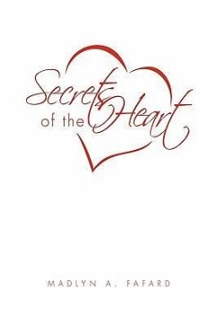 Secrets of the Heart - Fafard, Madlyn A.