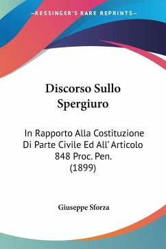 Discorso Sullo Spergiuro - Sforza, Giuseppe