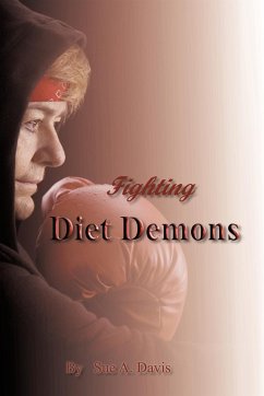 Fighting Diet Demons - Davis, Sue A.