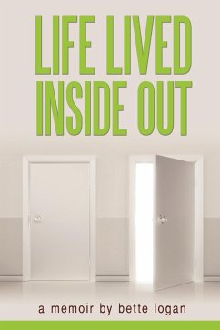 Life Lived Inside Out - Bette Logan, Logan