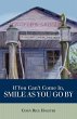 If You Can't Come In, Smile as You Go by - Bild 1