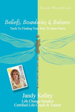Beliefs, Boundaries & Balance - Marchand, Jandy; Kelley, Jandy