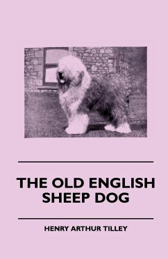 The Old English Sheep Dog - Tilley, Henry Arthur