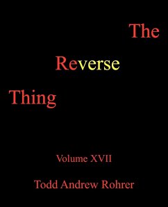 The Reverse Thing - Todd Andrew Rohrer