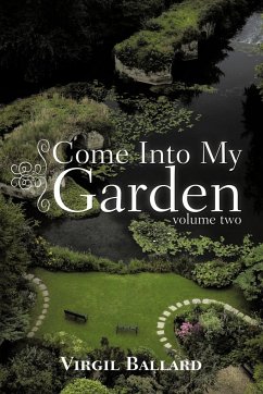 Come Into My Garden - Virgil Ballard, Ballard; Virgil Ballard