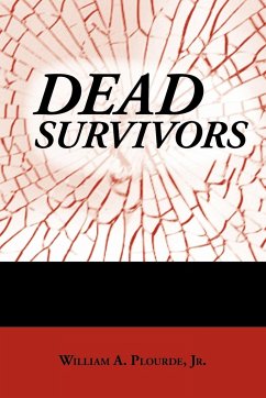 Dead Survivors - Plourde, William A. Jr.