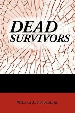 Dead Survivors - Plourde Jr., William A.