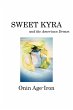 Sweet Kyra and the American Dream - Bild 1