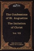 The Confessions of St. Augustine & the Imitation of Christ by Thomas Kempis The Confessions of St. Augustine & the Imitation of Christ by Thomas Kempis