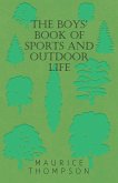 The Boys' Book of Sports and Outdoor Life