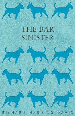 The Bar Sinister - Davis, Richard Harding