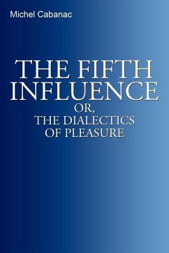 The Fifth Influence - Michel Cabanac