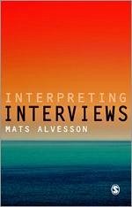 Interpreting Interviews - Alvesson, Mats