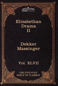 Elizabethan Drama II - Dekker, Thomas; Massinger, Philip