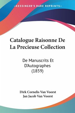 Catalogue Raisonne De La Precieuse Collection