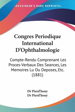 Congres Periodique International D'Ophthalmologie
