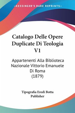 Catalogo Delle Opere Duplicate Di Teologia V1