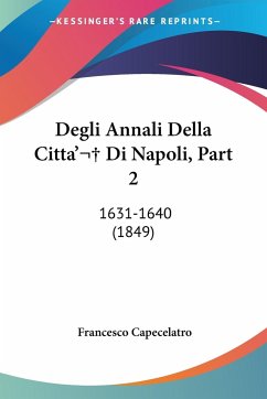 Degli Annali Della Citta' Di Napoli, Part 2