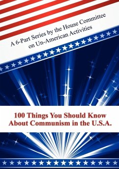 100 Things You Should Know About Communism in the U.S.A. Cover 100 Things You Should Know About Communism in the U.S.A.