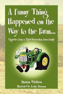 A Funny Thing Happened on the Way to the Farm... - Wistisen, Sharon