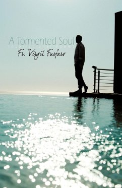 A Tormented Soul - Fr. Virgil Furfaro