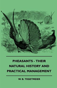 Pheasants - Their Natural History And Practical Management - Tegetmeier, W. B.