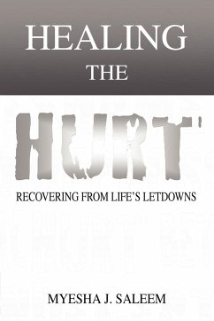 Healing the Hurt - Saleem, Myesha J.