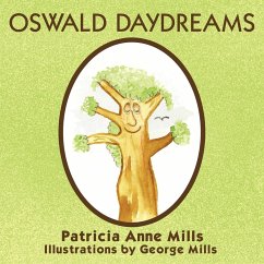 Oswald Daydreams - Mills, Patricia Anne