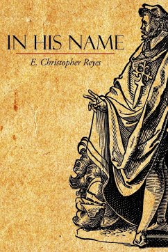 In His Name - Reyes, E. Christopher