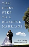 The First Step to a Blissful Marriage