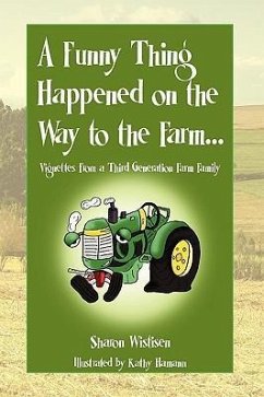 A Funny Thing Happened on the Way to the Farm... - Wistisen, Sharon