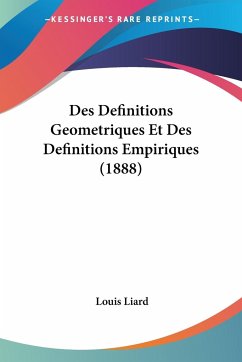 Des Definitions Geometriques Et Des Definitions Empiriques (1888) - Liard, Louis