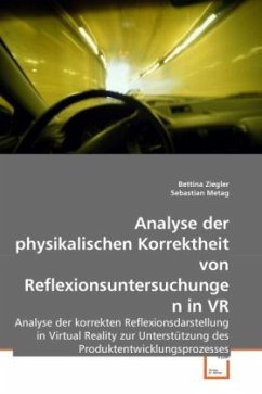 Analyse der physikalischen Korrektheit von Reflexionsuntersuchungen in VR - Ziegler, Bettina;Metag, Sebastian