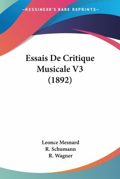 Essais De Critique Musicale V3 (1892)