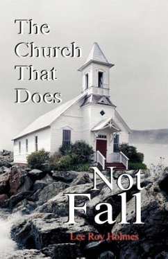 The Church That Does Not Fall - Holmes, Lee Roy