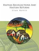 Haitian Recollections and Haitian Returns Haitian Recollections and Haitian Returns