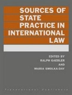 Sources of State Practice in International Law (Updated Through Suppl 1) - Smolka-Day, Maria