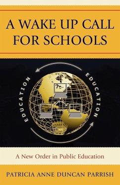 A Wake Up Call for Schools - Parrish, Patricia Anne Duncan