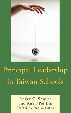 Principal Leadership in Taiwan Schools - Shouse, Roger C.; Lin, Kuan-Pei